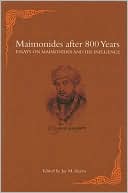 Book cover image of Maimonides after 800 Years: Essays on Maimonides and his Influence by Jay M. Harris