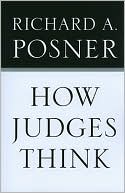 Book cover image of How Judges Think by Richard A. Posner