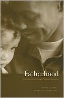 Peter B. Gray: Fatherhood: Evolution and Human Paternal Behavior