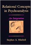 Stephen Mitchell: Relational Concepts in Psychoanalysis: An Integration