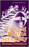 Book cover image of Taking Rights Seriously by Ronald Dworkin