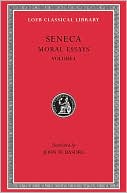 Book cover image of Volume I, Moral Essays I: De Providentia. De Constantia. De Ira. De Clementia. (Loeb Classical Library), Vol. 1 by Seneca