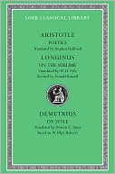 Aristotle: Volume XIII, Poetics. Longinus: On the Sublime. Demetrius: On Style. (Loeb Classical Library), Vol. 13