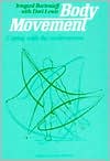Irmg Bartenieff: Body Movement: Coping with the Environment
