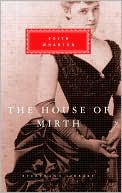 Edith Wharton: The House of Mirth (Everyman's Library)