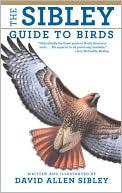 Book cover image of National Audubon Society: The Sibley Guide to Birds by NATIONAL AUDUBON SOCIETY