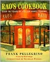 Frank Pellegrino: Rao's Cookbook: Over 100 Years of Italian Home Cooking