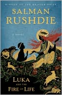 Salman Rushdie: Luka and the Fire of Life