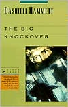Book cover image of The Big Knockover: Selected Stories and Short Novels by Dashiell Hammett