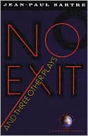 Jean-Paul Sartre: No Exit and Three Other Plays