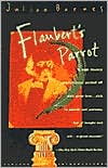 Book cover image of Flaubert's Parrot by Julian Barnes