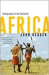 Book cover image of Africa: A Biography of the Continent by John Reader