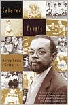 Henry Louis Gates Jr.: Colored People: A Memoir