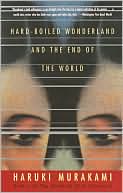 Book cover image of Hard-Boiled Wonderland and the End of the World by Haruki Murakami