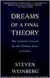 Steven Weinberg: Dreams of a Final Theory: The Scientist's Search for the Ultimate Laws of Nature