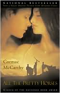 Cormac McCarthy: All the Pretty Horses (Border Trilogy Series #1)