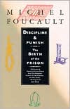Book cover image of Discipline and Punish: The Birth of the Prison by Michel Foucault