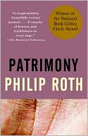 Book cover image of Patrimony: A True Story by Philip Roth