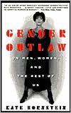 Kate Bornstein: Gender Outlaw: On Men, Women and the Rest of Us