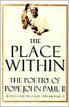 Book cover image of Place Within: The Poetry of Pope John Paul II by Karol Woytila