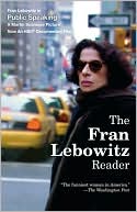 Book cover image of The Fran Lebowitz Reader by Fran Lebowitz