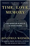 Jonathan Weiner: Time, Love, Memory: A Great Biologist and His Quest for the Origins of Behavior