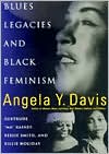Book cover image of Blues Legacies and Black Feminism: Gertrude "Ma" Rainey, Bessie Smith, and Billie Holiday by Angela Y. Davis