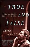David Mamet: True and False