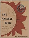 Book cover image of The Massage Book: 25th Anniversary Edition by George Downing
