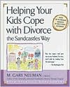 M. Gary Neuman: Helping Your Kids Cope with Divorce the Sandcastles Way