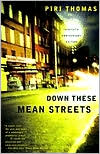 Piri Thomas: Down These Mean Streets
