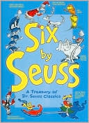 Book cover image of Six by Seuss: A Treasury of Dr. Seuss Classics by Dr. Seuss