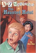 Book cover image of The Haunted Hotel (A to Z Mysteries Series #8) by Ron Roy