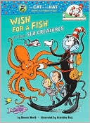 Book cover image of Wish for a Fish: All About Sea Creatures by Bonnie Worth