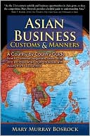 Mary Murray Bosrock: Asian Business Customs & Manners: A Country-by-Country Guide