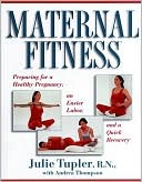 Julie Tupler: Maternal Fitness: Preparing for the Marathon of Labor