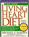 Book cover image of The New Living Heart Diet by Michael E. Debakey