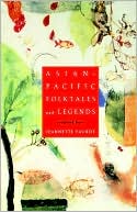 Book cover image of Asian-Pacific Folktales and Legends by Jeannette Faurot