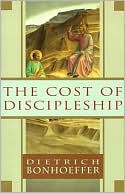 Book cover image of The Cost of Discipleship by Dietrich Bonhoeffer