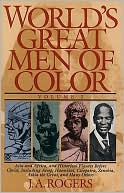 J. A. Rogers: World's Great Men of Color, Vol. 1