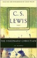 Book cover image of The Visionary Christian: 131 Readings by C. S. Lewis