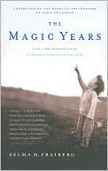 Book cover image of The Magic Years: Understanding and Handling the Problems of Early Childhood by Selma H. Fraiberg