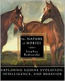 Stephen Budiansky: The Nature of Horses: Exploring Equine Evolution, Intelligence and Behavior.