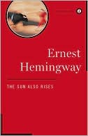 Book cover image of The Sun Also Rises by Ernest Hemingway