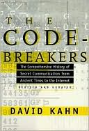 David Kahn: The Codebreakers: The Story of Secret Writing