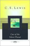 C. S. Lewis: Out of the Silent Planet
