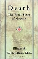 Book cover image of Death: The Final Stage of Growth by Elisabeth Kubler-Ross