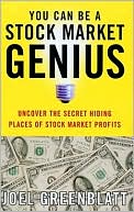 Joel Greenblatt: You Can Be a Stock Market Genius: Uncover the Secret Hiding Places of Stock Market Profits