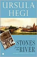 Ursula Hegi: Stones from the River