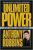 Anthony Robbins: Unlimited Power: The New Science of Personal Achievement